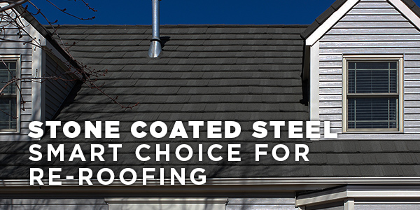 Why Stone Coated Steel is a Smart Choice for Re-Roofing