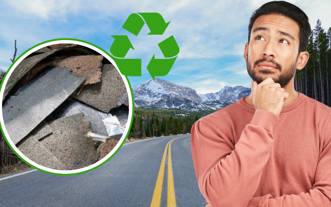 Can You Recycle Asphalt Shingles in Colorado?